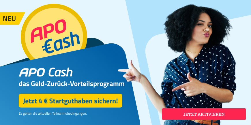APO Cash – das Geld-Zurück-Vorteilsprogramm! Jetzt 4 € Startvorteil sichern.