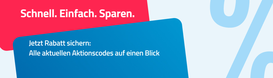 Aktionscodes einlösen und sparen!