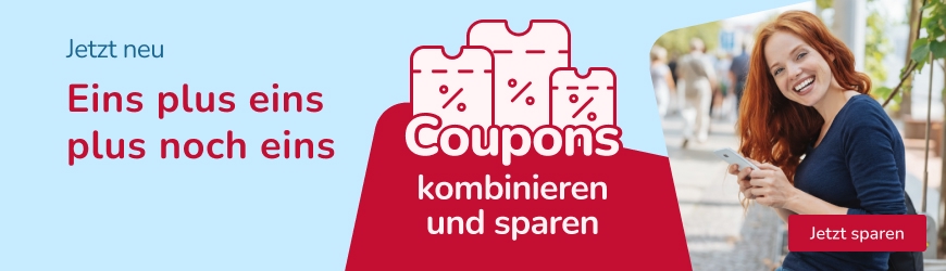Jetzt Coupons kombinieren und sparen