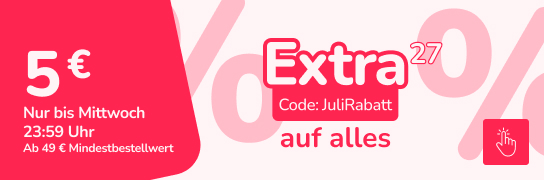 5 € Extra-Rabatt auf alles - Weitere Bedingungen siehe Fußnote 27